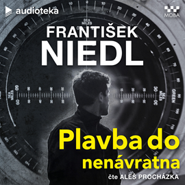 Audiokniha Plavba do nenávratna  - autor František Niedl   - interpret Aleš Procházka