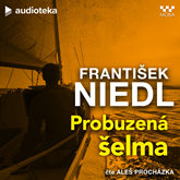 Audiokniha Probuzená šelma  - autor František Niedl   - interpret Aleš Procházka