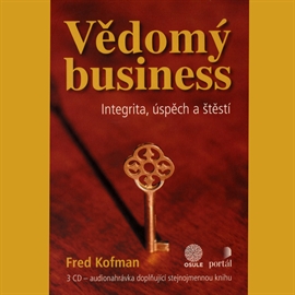 Audiokniha Vědomý business - Integrita, úspěch a štěstí  - autor Fred Kofman   - interpret více herců