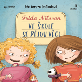 Audiokniha Ve škole se dějou věci  - autor Frida Nilsson   - interpret Tereza Dočkalová