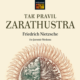 Audiokniha Tak pravil Zarathustra  - autor Friedrich Nietzsche   - interpret Jaromír Meduna