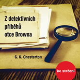 Audiokniha G.K. Chesterton: Z detektivních příběhů otce Browna  - autor Gilbert Keith Chesterton   - interpret více herců