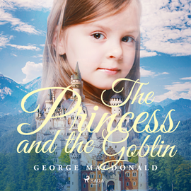 Audiokniha The Princess and the Goblin  - autor George MacDonald   - interpret Andy Minter