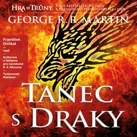 Audiokniha Tanec s draky  - autor George Raymond Richard Martin   - interpret František Dočkal