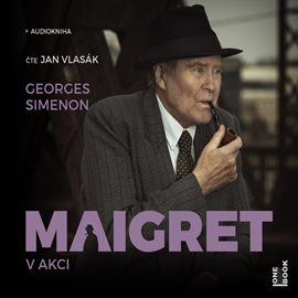 Audiokniha Maigret v akci  - autor Georges Simenon   - interpret Jan Vlasák