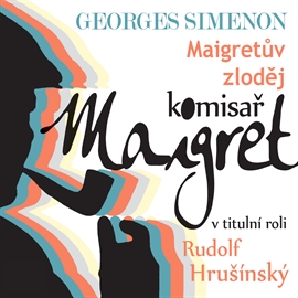 Audiokniha Maigretův zloděj  - autor Georges Simenon   - interpret více herců