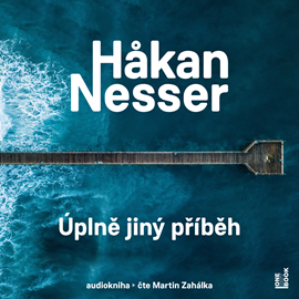 Audiokniha Úplně jiný příběh  - autor Håkan Nesser   - interpret Martin Zahálka