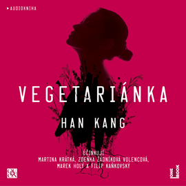 Audiokniha Vegetariánka  - autor Han Kang   - interpret více herců