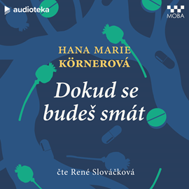 Audiokniha Dokud se budeš smát  - autor Hana Marie Körnerová   - interpret René Slováčková