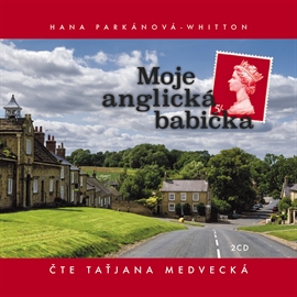Audiokniha Moje anglická babička  - autor Hana Parkánová-Whitton   - interpret Taťjana Medvecká