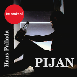 Audiokniha Hans Fallada: Pijan  - autor Hans Fallada   - interpret Pavel Soukup