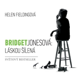 Audiokniha Bridget Jonesová: Láskou šílená  - autor Helen Fieldingová   - interpret Martina Hudečková