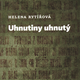 Audiokniha Uhnutiny uhnutý  - autor Helena Rytířová   - interpret Radka Stupková