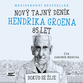 Audiokniha Nový tajný deník Hendrika Groena, 85 let  - autor Hendrik Groen   - interpret Jaromír Meduna