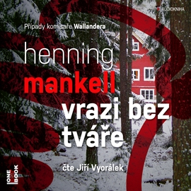 Audiokniha Vrazi bez tváře  - autor Henning Mankell   - interpret Jiří Vyorálek