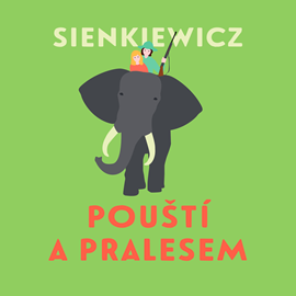 Audiokniha Pouští a pralesem  - autor Henryk Sienkiewicz   - interpret Jiří Klem