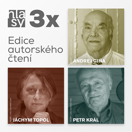 Audiokniha 3x HLASY: Giňa, Topol, Král  - autor Andrej Giňa;Jáchym Topol;Petr Král   - interpret více herců
