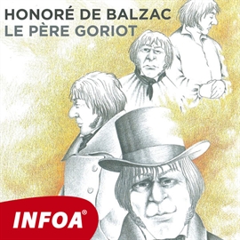 Audiokniha Le Père Goriot  - autor Honoré de Balzac  