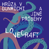 Audiokniha Hrůza v Dunwichi a jiné příběhy  - autor Howard Phillips Lovecraft   - interpret více herců