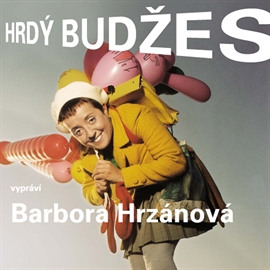Audiokniha Hrdý Budžes  - autor Irena Dousková   - interpret Barbora Hrzánová