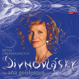 Audiokniha Divnovlásky  - autor Irena Obermannová   - interpret Aňa Geislerová