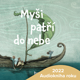 Audiokniha Myši patří do nebe  - autor Iva Procházková   - interpret Ondřej Brousek