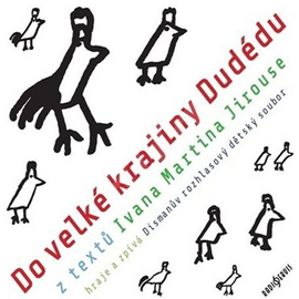 Audiokniha Do velké krajiny Dudédu  - autor Ivan Martin Jirous   - interpret více herců