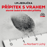 Audiokniha Přípitek s vrahem  - autor Ivan Milan Jedlička   - interpret Norbert Lichý