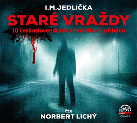 Audiokniha Staré vraždy  - autor Ivan Milan Jedlička   - interpret Norbert Lichý