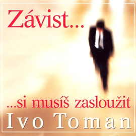 Audiokniha Závist si musíš zasloužit  - autor Ivo Toman   - interpret Ivo Toman
