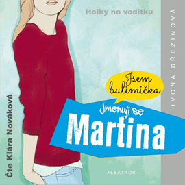 Audiokniha Jmenuji se Martina  - autor Ivona Březinová   - interpret Klára Nováková