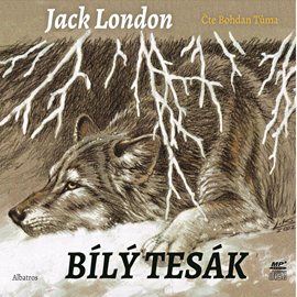Audiokniha Bílý tesák  - autor Jack London   - interpret Bohdan Tůma
