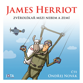 Audiokniha Zvěrolékař mezi nebem a zemí  - autor James Herriot   - interpret Ondřej Novák