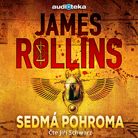 Audiokniha Sedmá pohroma  - autor James Rollins   - interpret Jiří Schwarz