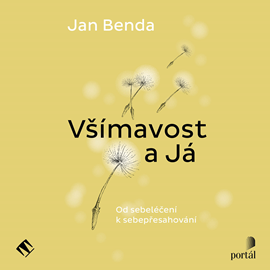 Audiokniha Všímavost a Já  - autor Jan Benda   - interpret Miroslav Černý