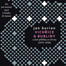 Audiokniha Vichřice a bubliny  - autor Jan Burian   - interpret Jan Burian