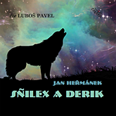 Audiokniha Sñilex a Derik  - autor Jan Heřmánek   - interpret Luboš Pavel