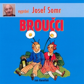 Audiokniha Broučci  - autor Jan Karafiát   - interpret Josef Somr