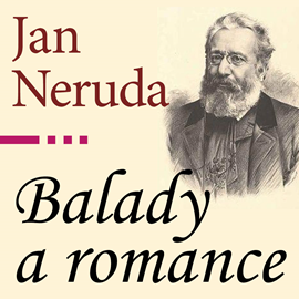 Audiokniha Balady a romance  - autor Jan Neruda   - interpret více herců