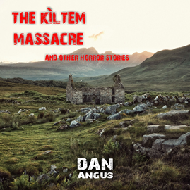 Audiokniha The Kìltem Massacre and other horror stories  - autor Jan Opatřil   - interpret Ben Holland