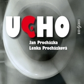 Audiokniha Ucho  - autor Jan Procházka;Lenka Procházková   - interpret více herců