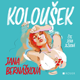 Audiokniha Koloušek  - autor Jana Bernášková   - interpret Jitka Ježková