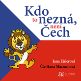 Audiokniha Kdo to nezná, není Čech  - autor Jana Eislerová   - interpret Hana Maciuchová