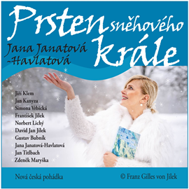 Audiokniha Prsten sněhového krále  - autor Jana Janatová - Havlatová   - interpret více herců