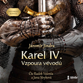 Audiokniha Karel IV. - Vzpoura vévodů  - autor Jaromír Jindra   - interpret více herců