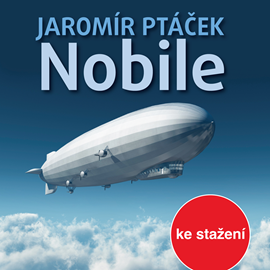 Audiokniha Jaromír Ptáček: Nobile  - autor Jaromír Ptáček   - interpret více herců