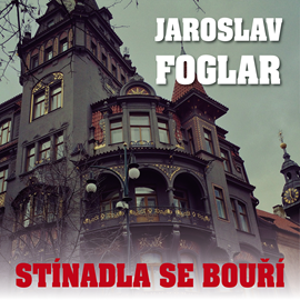 Audiokniha Jaroslav Foglar: Stínadla se bouří  - autor Jaroslav Foglar   - interpret více herců