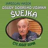 Audiokniha Osudy dobrého vojáka Švejka (1 & 2)  - autor Jaroslav Hašek   - interpret Josef Somr