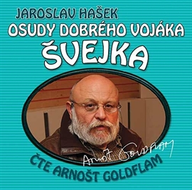 Audiokniha Osudy dobrého vojáka Švejka (13 & 14)  - autor Jaroslav Hašek   - interpret Arnošt Goldflam