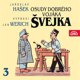 Audiokniha Osudy dobrého vojáka Švejka 3  - autor Jaroslav Hašek   - interpret Jan Werich